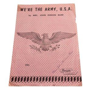We're the Army USA Vintage Sheet Music 1960 Mrs John Hinson Barr